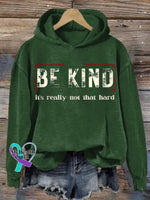 Women’s Be Kind It’s Really Not That Hard Print Hoodie Green / S