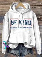 Women’s Be Kind It’s Really Not That Hard Print Hoodie White / S