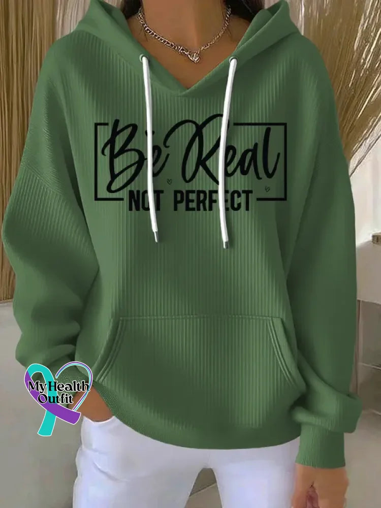 Women’s Be Real Not Perfect Print Casual Hoodie Sweatshirt Green / S