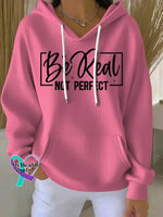 Women’s Be Real Not Perfect Print Casual Hoodie Sweatshirt Pink / S
