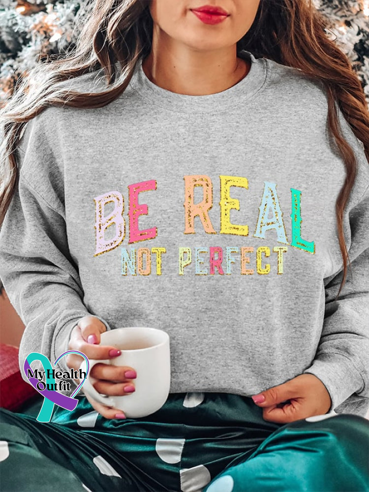 Women’s Be Real Not Perfect Sweatshirt Grey / S