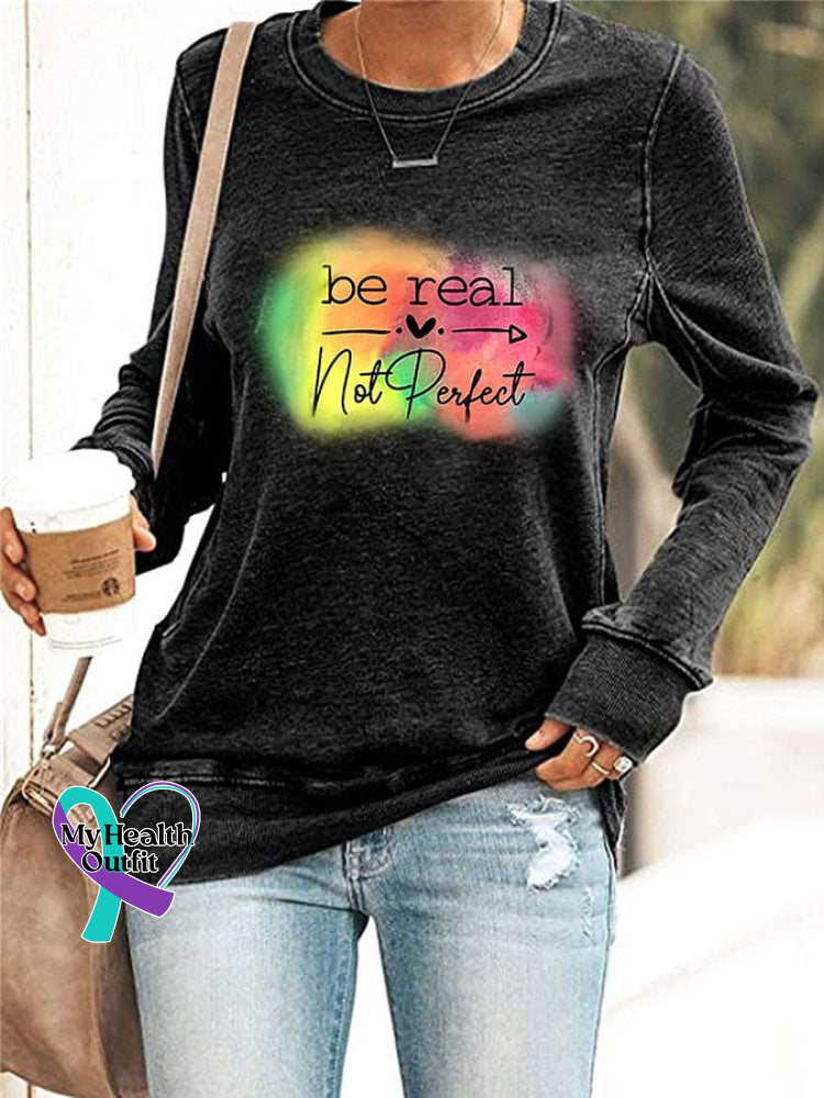 Women’s Casual Be Real Not Perfect Printed Long Sleeve Sweatshirt Black / S