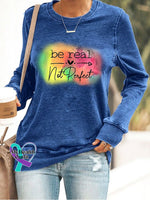 Women’s Casual Be Real Not Perfect Printed Long Sleeve Sweatshirt Blue / S