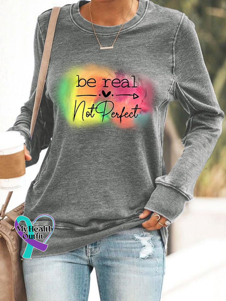 Women’s Casual Be Real Not Perfect Printed Long Sleeve Sweatshirt Grey / S