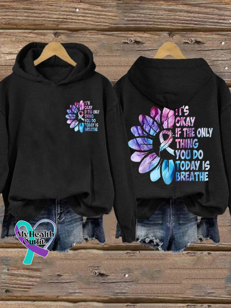 Women’s It’s Okay If The Only Thing You Do Today Is Breathe Print Casual Hoodie Black / S