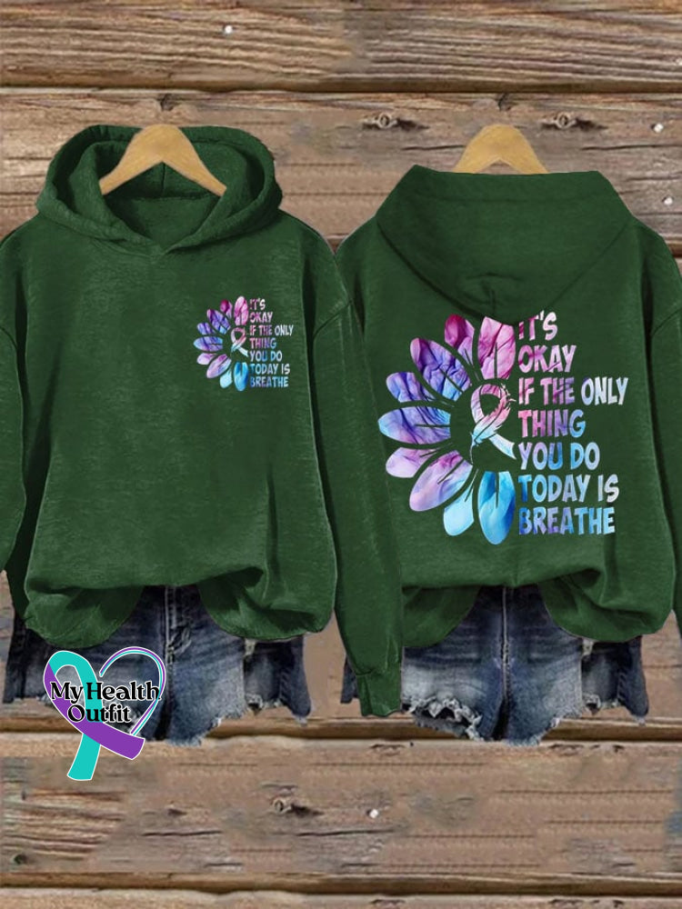 Women’s It’s Okay If The Only Thing You Do Today Is Breathe Print Casual Hoodie Green / S