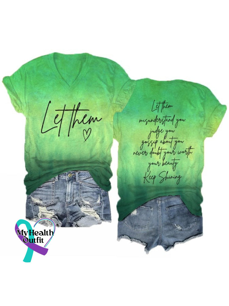 Women’s Mental Health Awareness Let Them Printed T-Shirt Misunderstand You Keep Shining / S