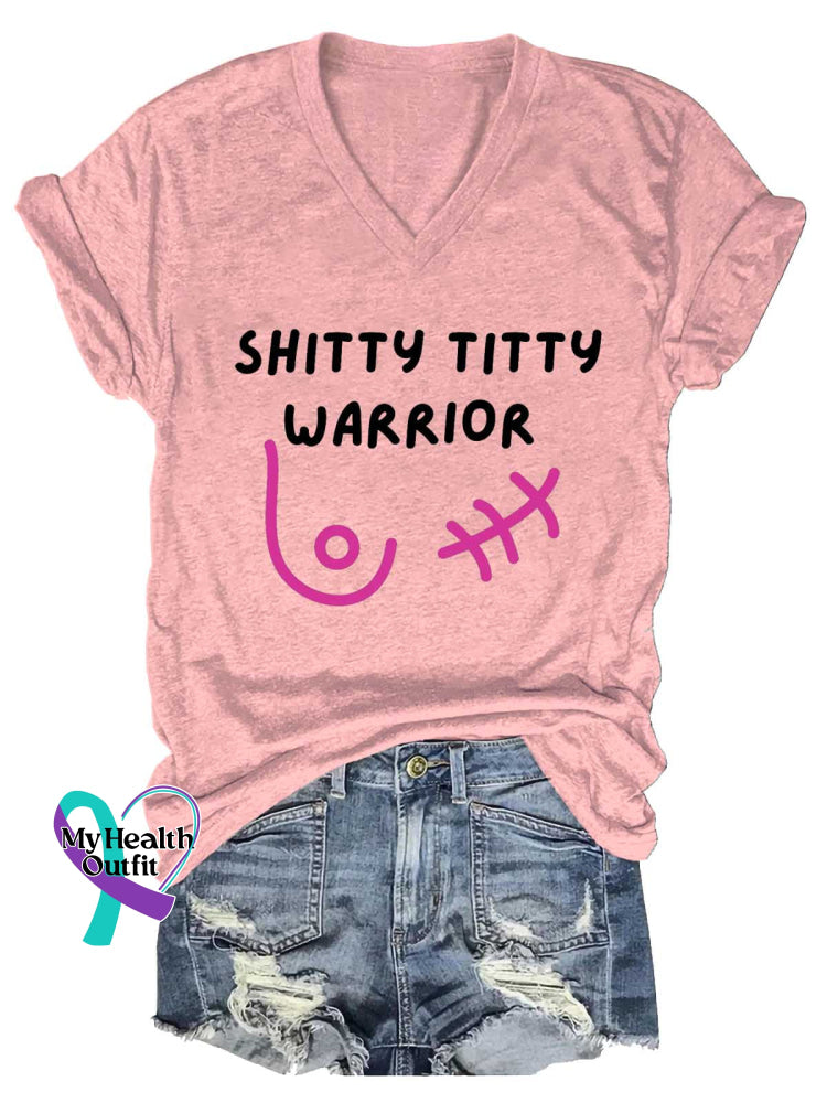 Women’s SHITTY TITTY WARRIOR Breast Cancer Awareness V neck Casual T Shirt LightPink / S