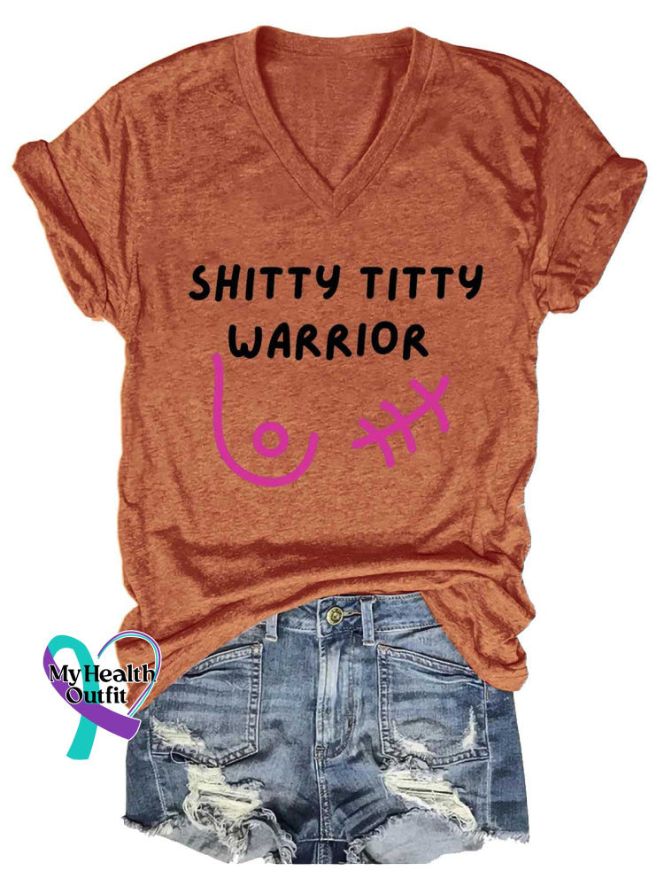 Women’s SHITTY TITTY WARRIOR Breast Cancer Awareness V neck Casual T Shirt Orange / S