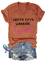 Women’s SHITTY TITTY WARRIOR Breast Cancer Awareness V neck Casual T Shirt Orange / S