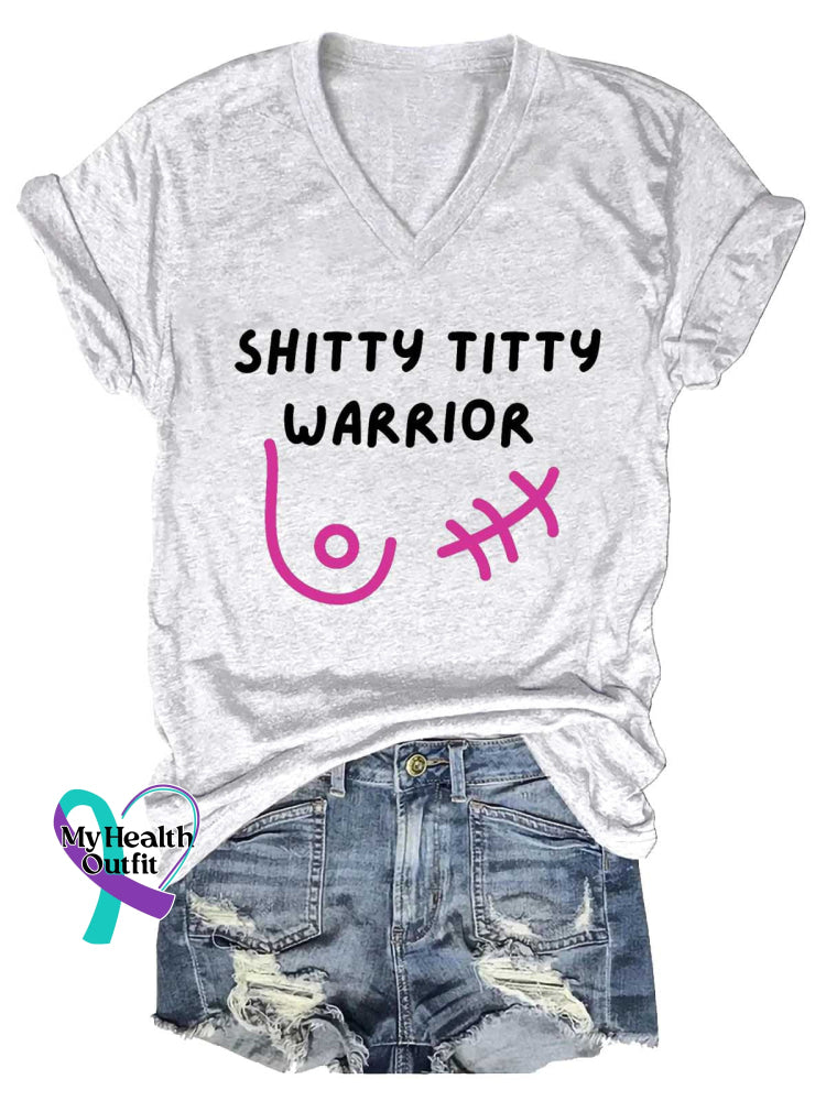 Women’s SHITTY TITTY WARRIOR Breast Cancer Awareness V neck Casual T Shirt White / S