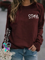 Women’s Stay The World Is Better With You In It Suicide Awareness Print Sweatshirt Burgundy / S