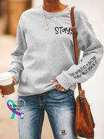 Women’s Stay The World Is Better With You In It Suicide Awareness Print Sweatshirt Grey / S