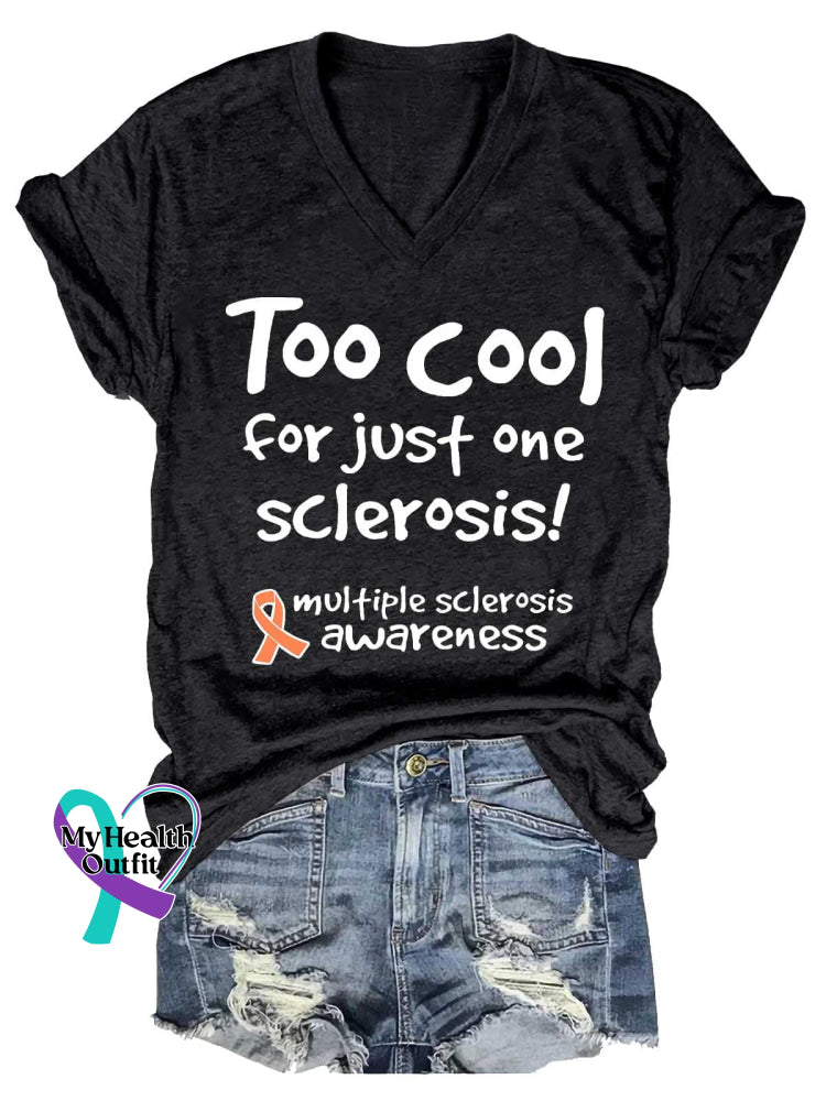 Women’s Too Cool for Just One Sclerosis! Ms Awareness Multiple Sclerosis Warrior Multiple Sclerosis Orange Ribbon