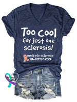 Women’s Too Cool for Just One Sclerosis! Ms Awareness Multiple Sclerosis Warrior Multiple Sclerosis Orange Ribbon