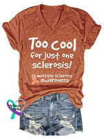 Women’s Too Cool for Just One Sclerosis! Ms Awareness Multiple Sclerosis Warrior Multiple Sclerosis Orange Ribbon