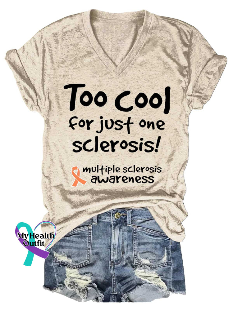 Women’s Too Cool for Just One Sclerosis! Ms Awareness Multiple Sclerosis Warrior Multiple Sclerosis Orange Ribbon