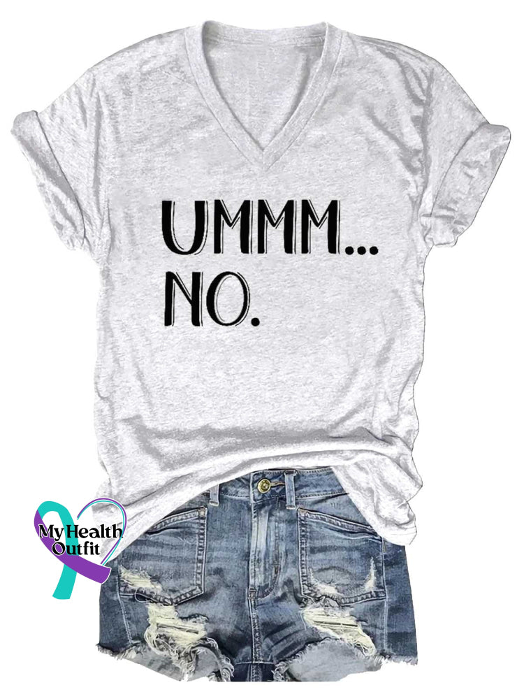 Women’s Ummm...no V-Neck Casual T-Shirt White / S