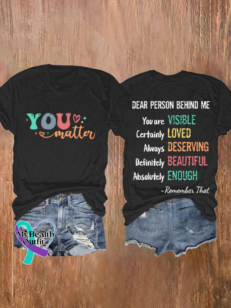 Women’s You Matter Dear Person Behind Me Print Casual T-Shirt Black / S