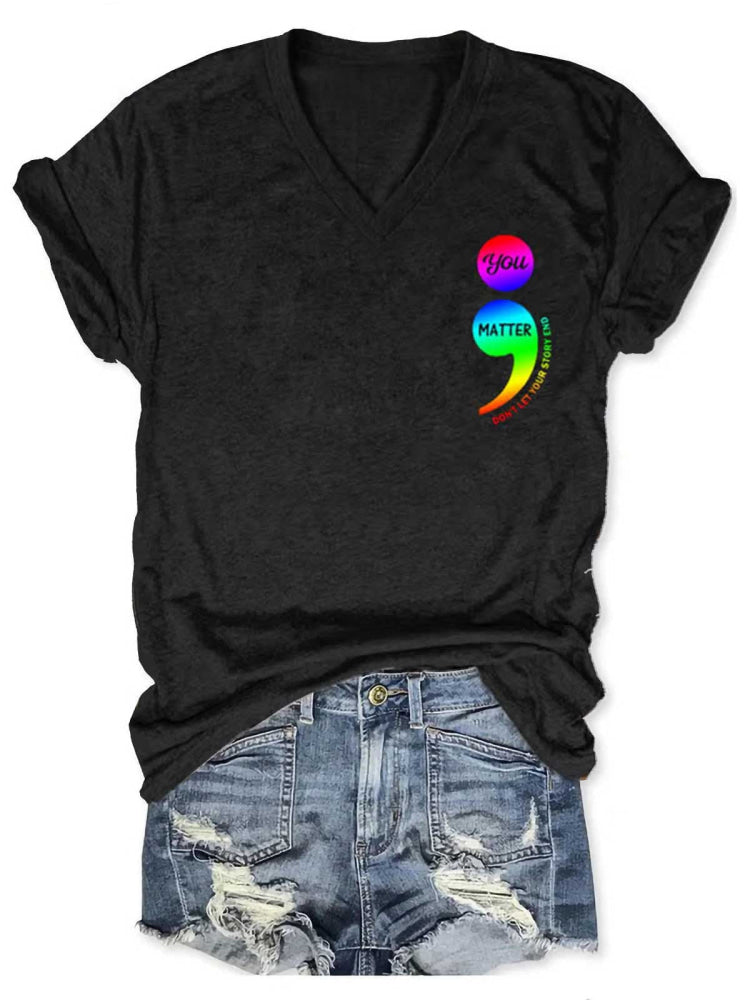 Women’s You Matter Don’t Let Your Story End Suicide Prevention Awareness V-Neck Casual T-Shirt