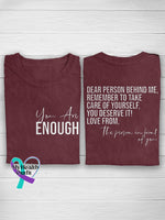 You Are Enough Dear Person Behind Me Mental Health Awareness Casual Print T-Shirt Apricot / S