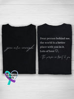 You Are Enough Dear Person Behind Me Print Casual T-Shirt Black / S