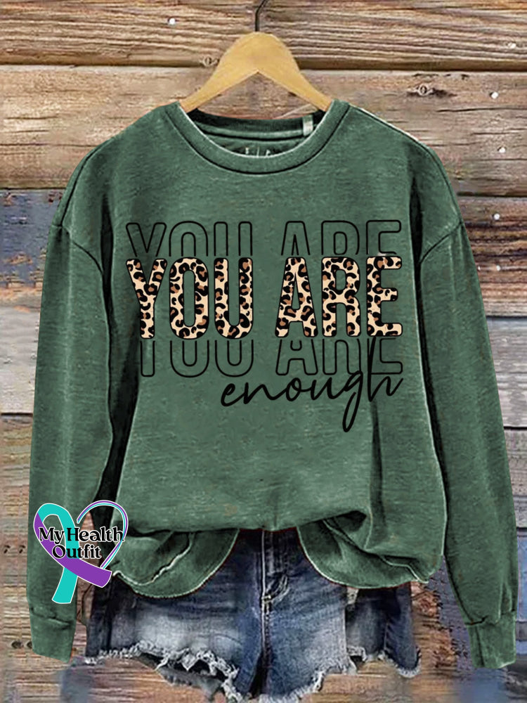 You Are Enough Mental Health Awareness Art Print Casual Sweatshirt Green / S