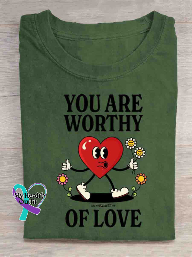 You Are Worthy Of Love T-shirt Green / S