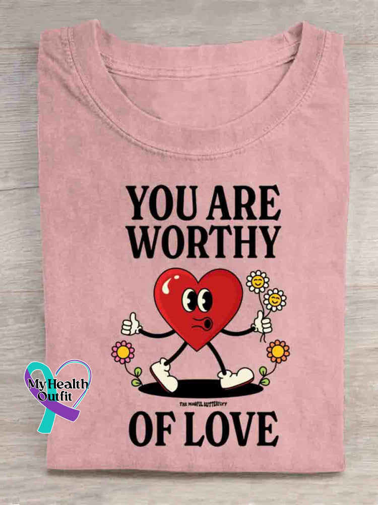 You Are Worthy Of Love T-shirt Pink / S