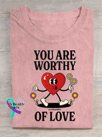 You Are Worthy Of Love T-shirt Pink / S