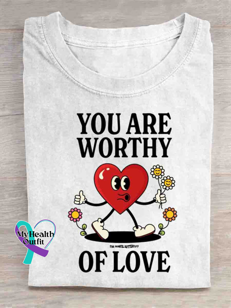 You Are Worthy Of Love T-shirt White / S
