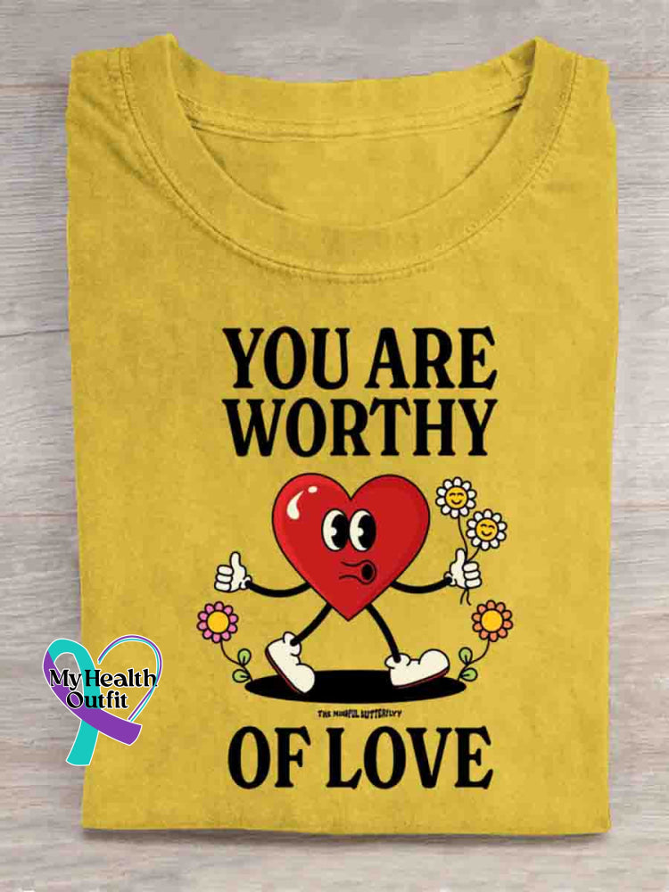 You Are Worthy Of Love T-shirt Yellow / S