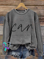 You Can And You Will Print Casual Sweatshirt Grey / S