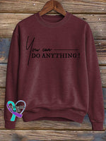 You Can Do Anything Print Casual Sweatshirt Red / S