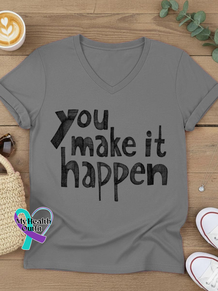 You Make It Happen Art V-neck Casual T-Shirt Grey / S