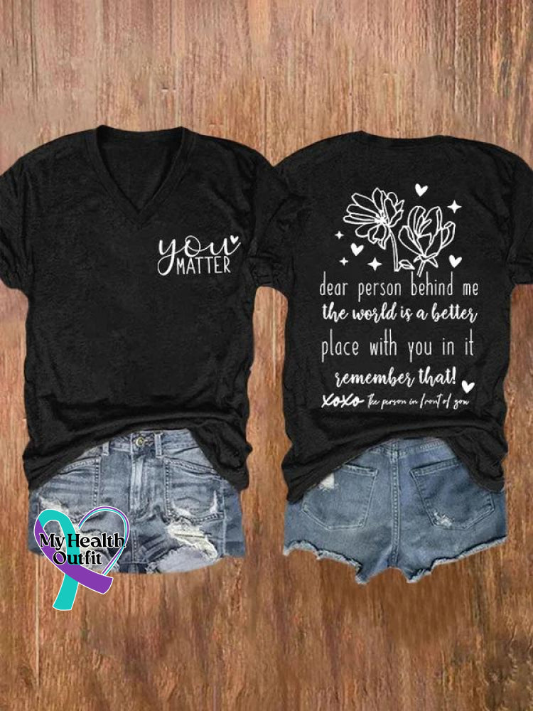 You Matter Dear Person Behind Me Art Casual T-Shirt Black / S