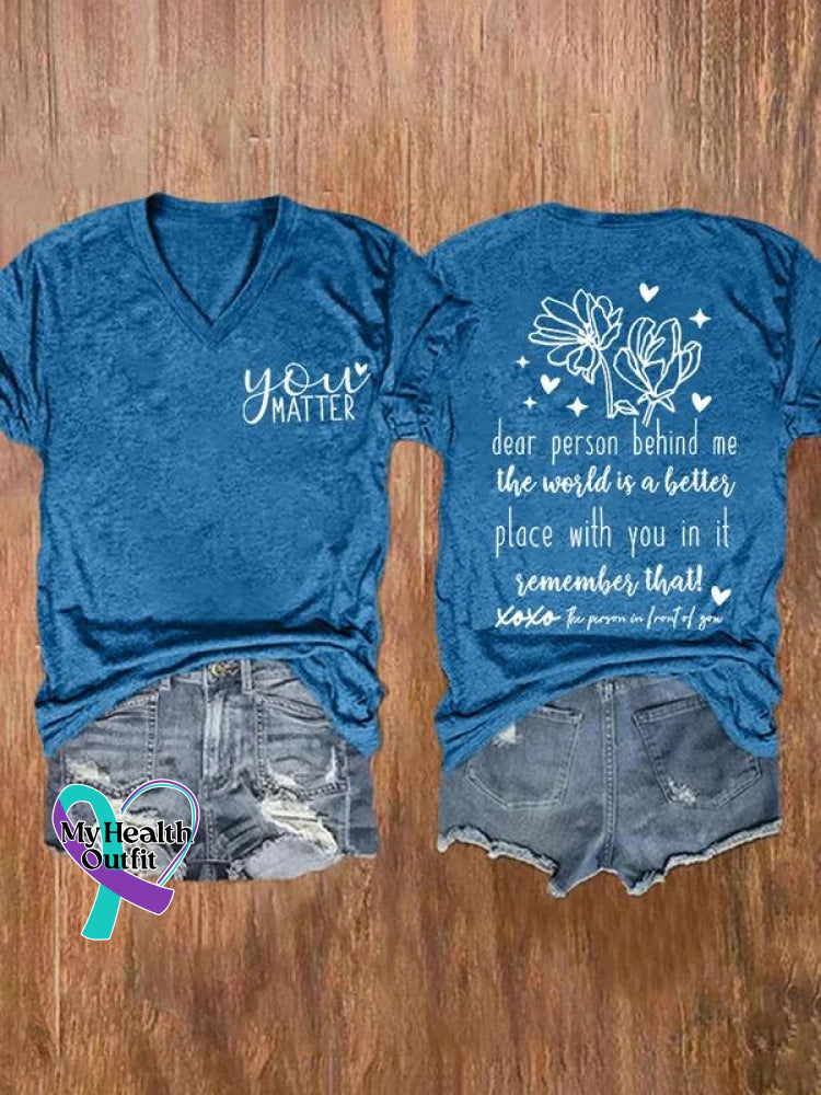 You Matter Dear Person Behind Me Art Casual T-Shirt Blue / S