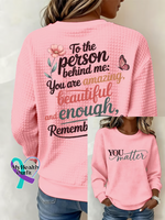 You Matter,dear Person Behind Me Casual Waffle Sweatshirt Pink / S