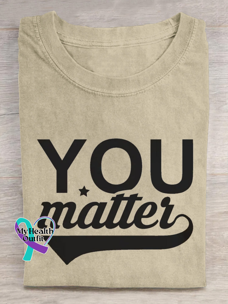You Matter Mental Health Print Casual Crew Neck Short Sleeve T-Shirt Beige / S