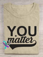 You Matter Mental Health Print Casual Crew Neck Short Sleeve T-Shirt Beige / S