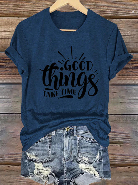 Good Things Take Time Crew Neck Short Sleeve Casual Sweatshirt