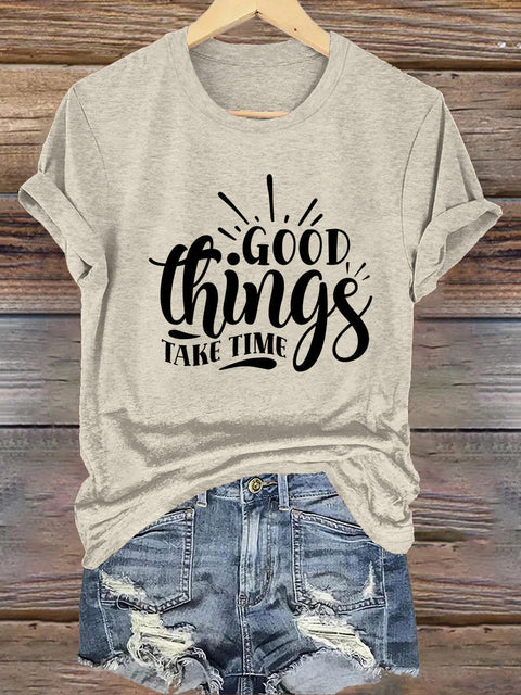 Good Things Take Time Crew Neck Short Sleeve Casual Sweatshirt