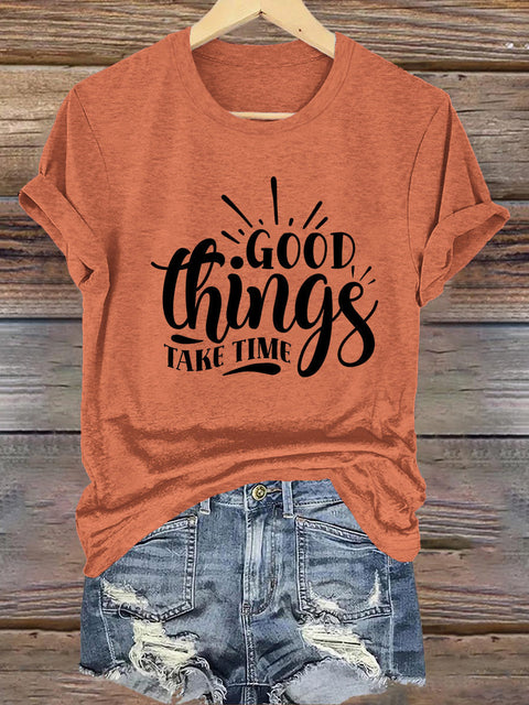 Good Things Take Time Crew Neck Short Sleeve Casual Sweatshirt
