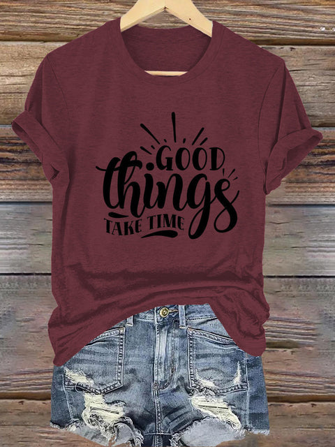 Good Things Take Time Crew Neck Short Sleeve Casual Sweatshirt