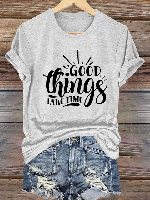 Good Things Take Time Crew Neck Short Sleeve Casual Sweatshirt