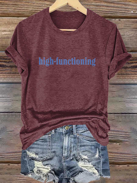 High-functioning Mental Health Awareness T-shirt