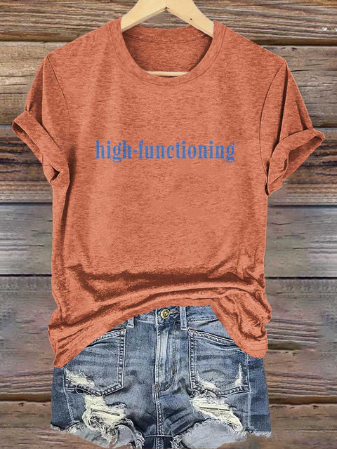 High-functioning Mental Health Awareness T-shirt