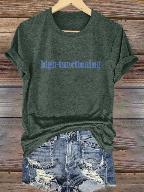 High-functioning Mental Health Awareness T-shirt