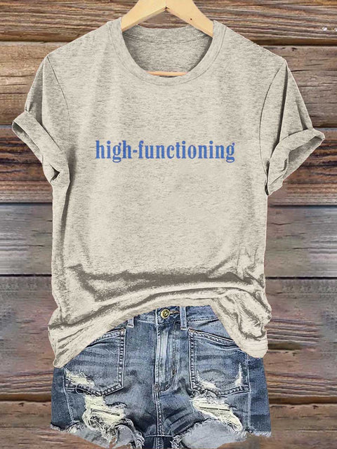 High-functioning Mental Health Awareness T-shirt