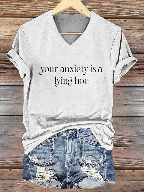 Women's Your Anxiety Is A Lying Hoe V-neck Casual T-Shirt